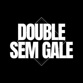 DOUBLE SEM GALE BRASIL 🇧🇷
